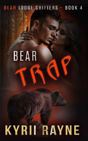 [Bear Lodge Shifters 04] • Bear Trap